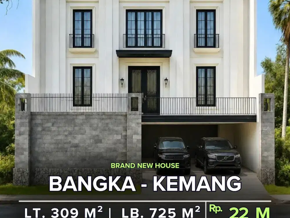 FOR SALE BANGKA - KEMANG
BRAND NEW HOUSE