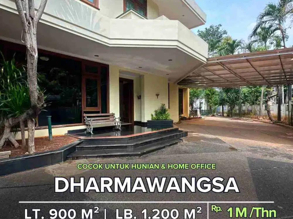FOR RENT DHARMAWANGSA - KEBAYORAN BARU