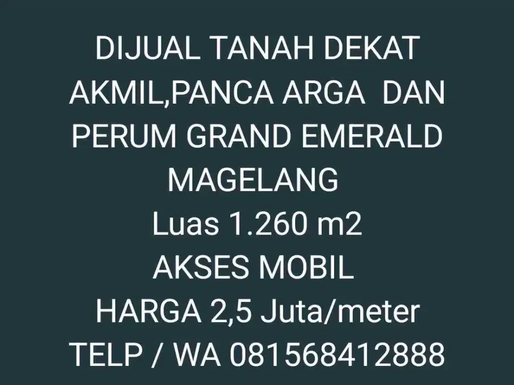 Dijual Tanah Dekat Akmil , Panca Arga dan Perum Grand Emerald