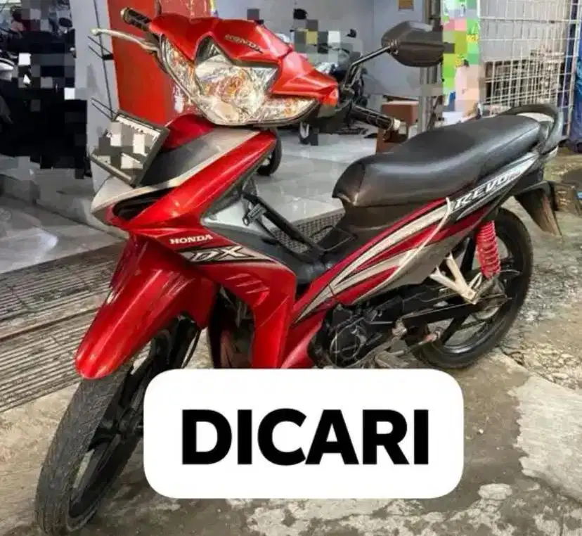 Di Cari Honda Revo DX Tahun 2010 Ke Atas Revo DX 2011 Revo DX 2012