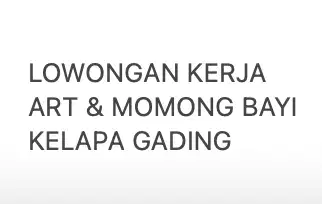 LOKER ART MOMONG ANAK KELAPA GADING