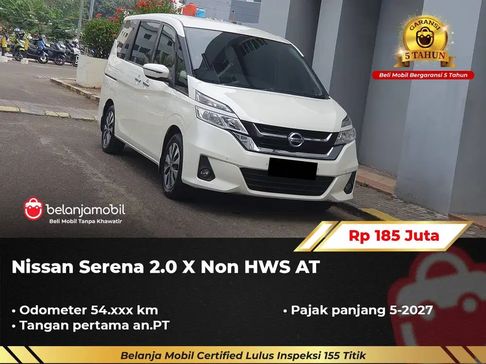 [ GARANSI 5TH ] Nissan Serena 2.0 X Non HWS AT 2019/2020
