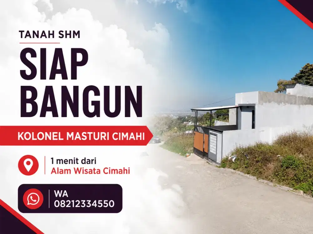 Investasi Tanah Kavling Kapling SHM Kolonel Masturi Cimahi Dekat Alam Wisata Cimahi