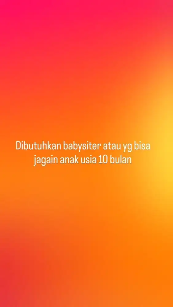 Babysiter / jagain anak bayi
