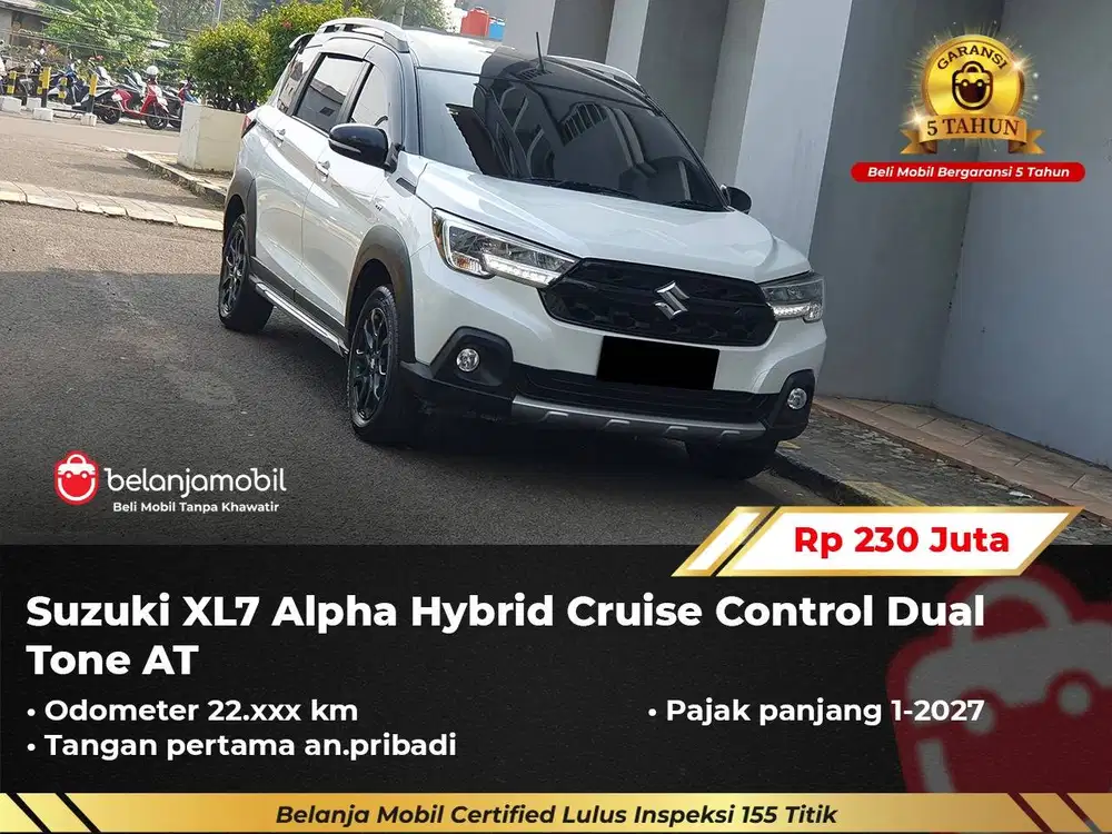 [ BERGARANSI ] Suzuki XL7 XL 7 Alpha Hybrid Dual Tone 2024/2025