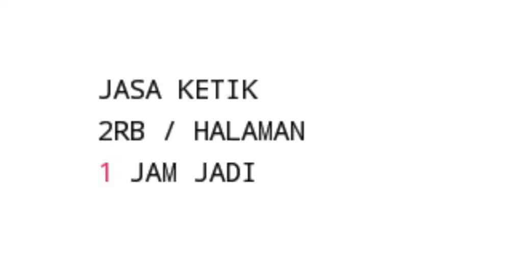 JASA KETIK ONLINE CEPAT 2RB/HAL - 1 JAM JADI