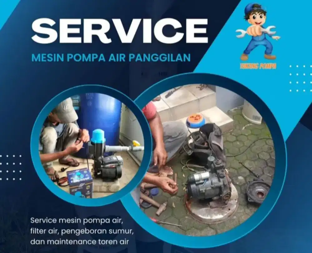 SERVIS SERVICE POMPA AIR,SUMUR BOR SUNTIK GALI,KURAS SUMUR,SEDOT WC