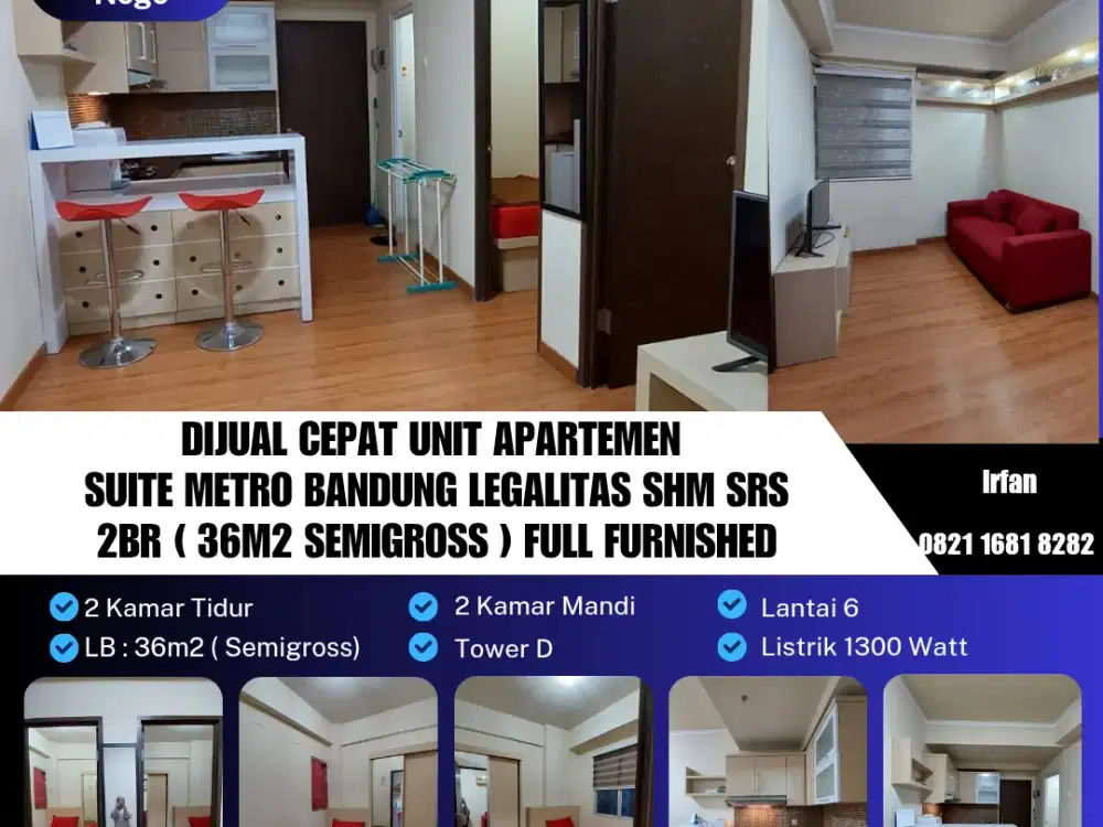 Dijual Cepat Unit Apartemen 
Suite Metro Bandung Legalitas SHM SRS
2BR ( 36m2 Semigross ) Full Furnished