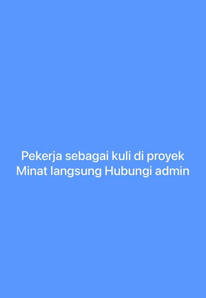 DI CARI SEGERA KULI HARIAN SIAP BEKERJA