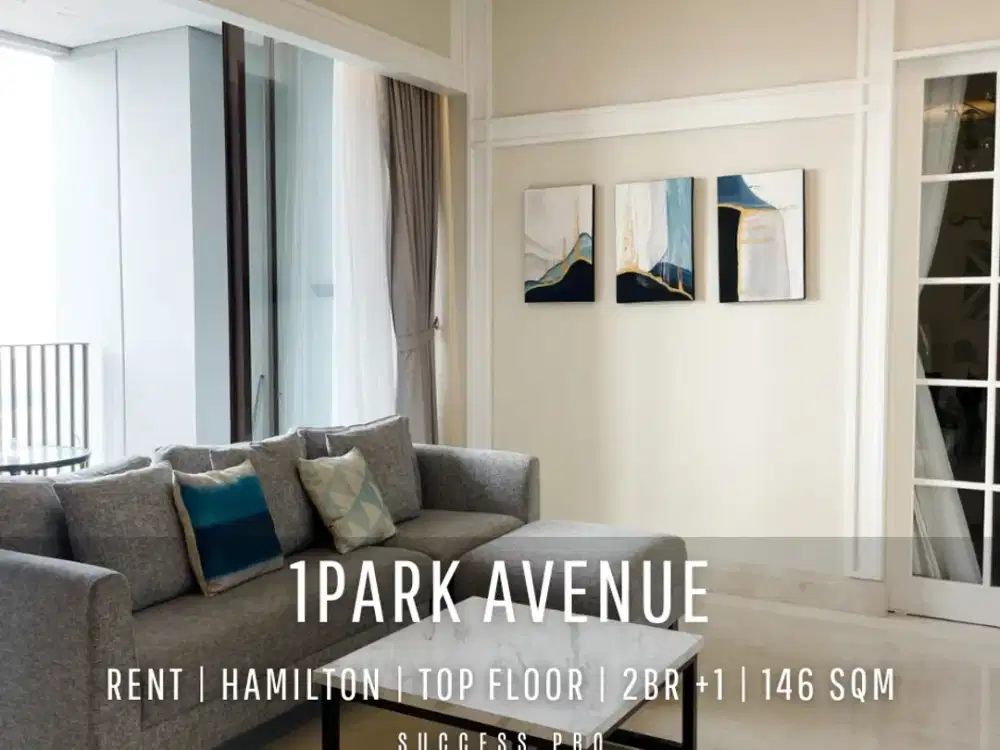 For Rent! 1Park Avenue Hamilton Tower 2BR +1 Top Floor with Best View (Mountains)