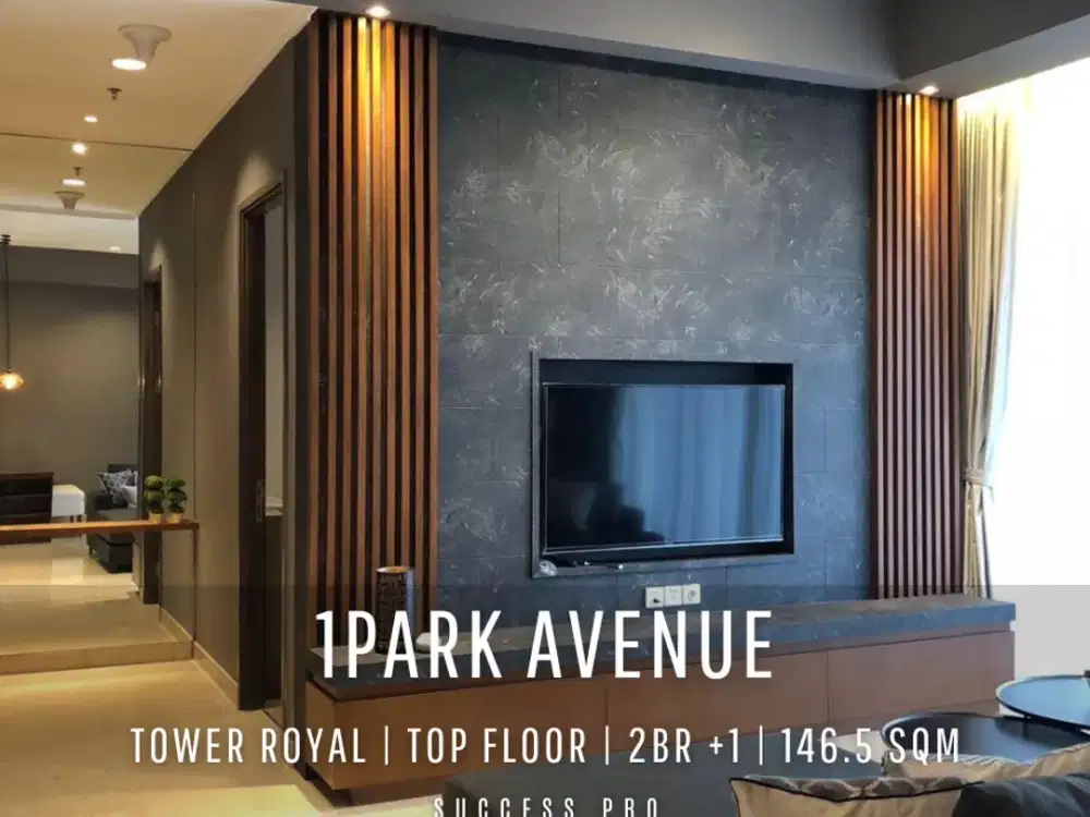 For Rent! 1Park Avenue Tower Royal Top Floor 2BR + Studyroom Pakubuwono View Fully Furnished Move-in Ready