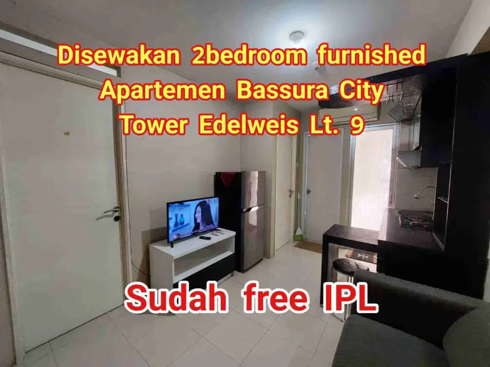 Disewakan Apartemen Siap huni tipe 2bedroom furnished tower Edelweis lt. 9 apartemen Bassura city Jatinegara Jakarta Timur