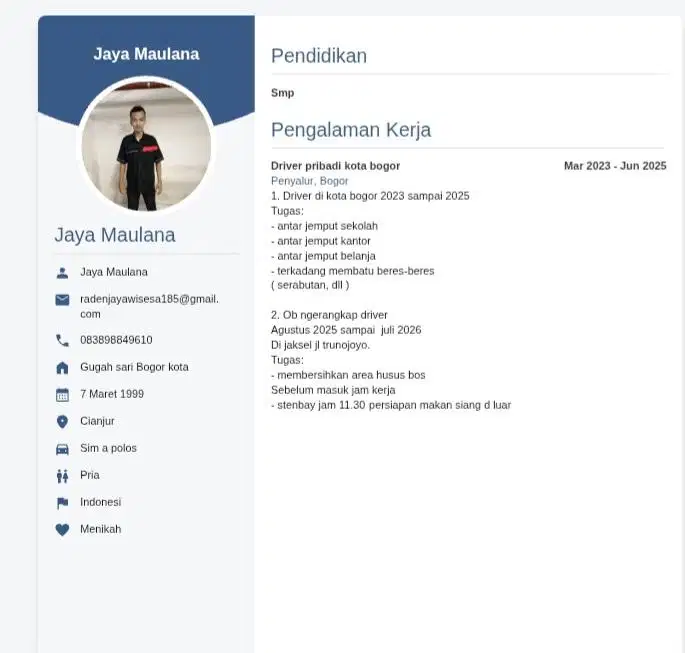 Cari kerjaan sebagi driver dan dibidang kebersihan.
