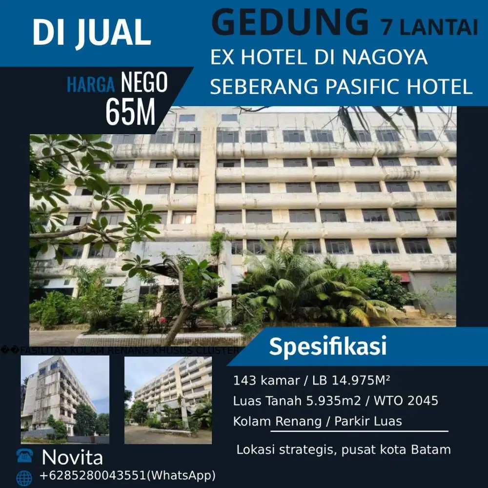 Gedung 7 Lantai Ex Hotel di Nagoya Seberang Pasific Hotel