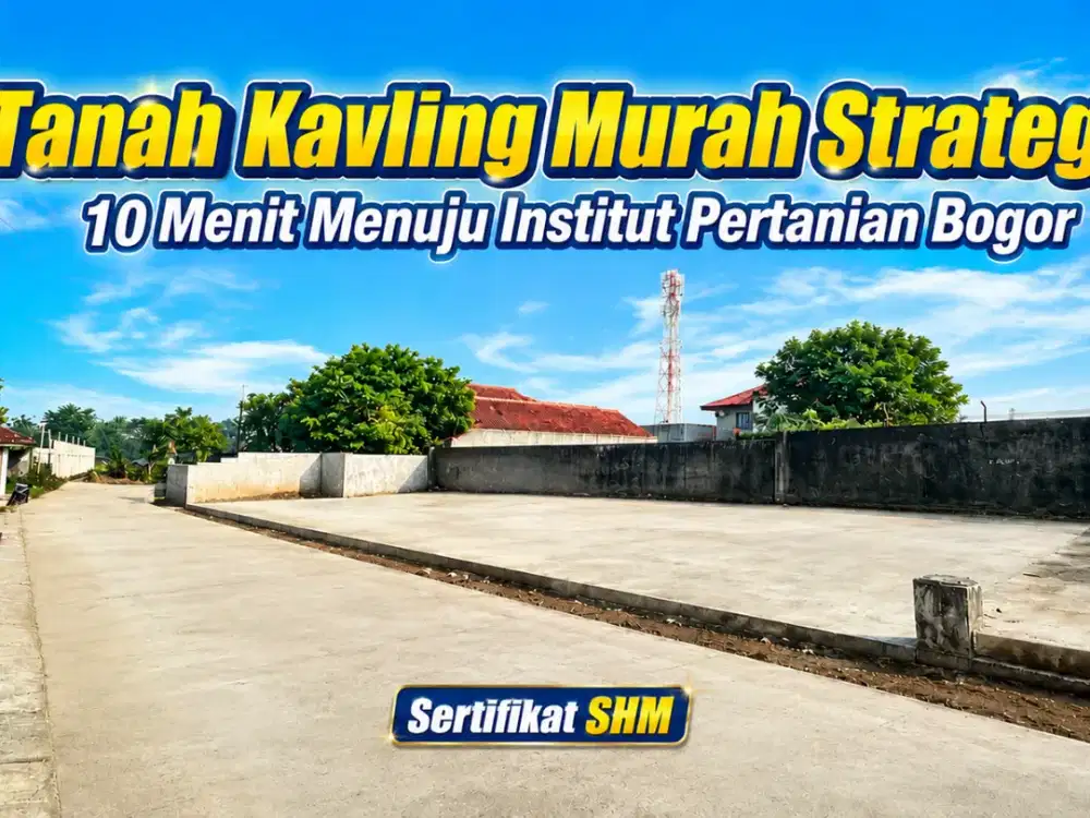 Dijual Cepat Tanah Kavling Dekat Institut Pertanian Bogor