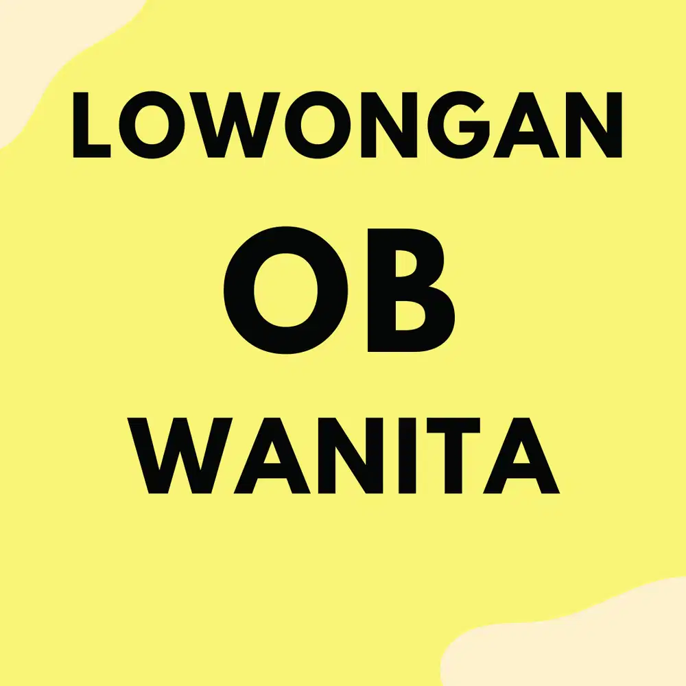 LOWONGAN OB WANITA DI GADING SERPONG
