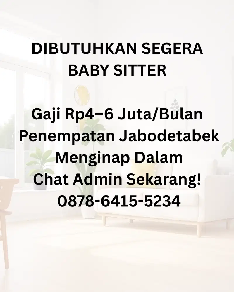 DIBUTUHKAN SEGERA BABY SITTER