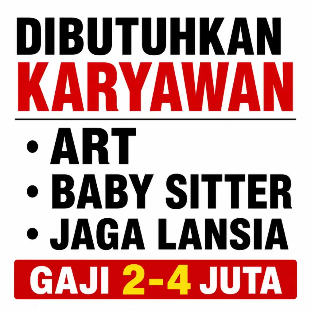 Buka Lowongan pekerjaan ART, Baby Sitter, Jaga Lansia