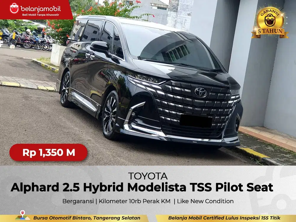 [ LOW KM 10RB ] Toyota Alphard 2.5 HEV Hybrid Modelista TSS 2024/2025