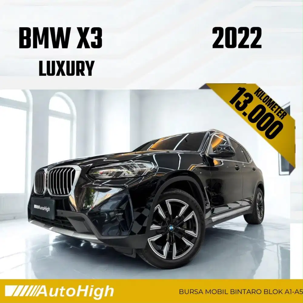 DP10% [Km13.000] X3 Luxury 2022 Black Reg 2023 #AUTOHIGH