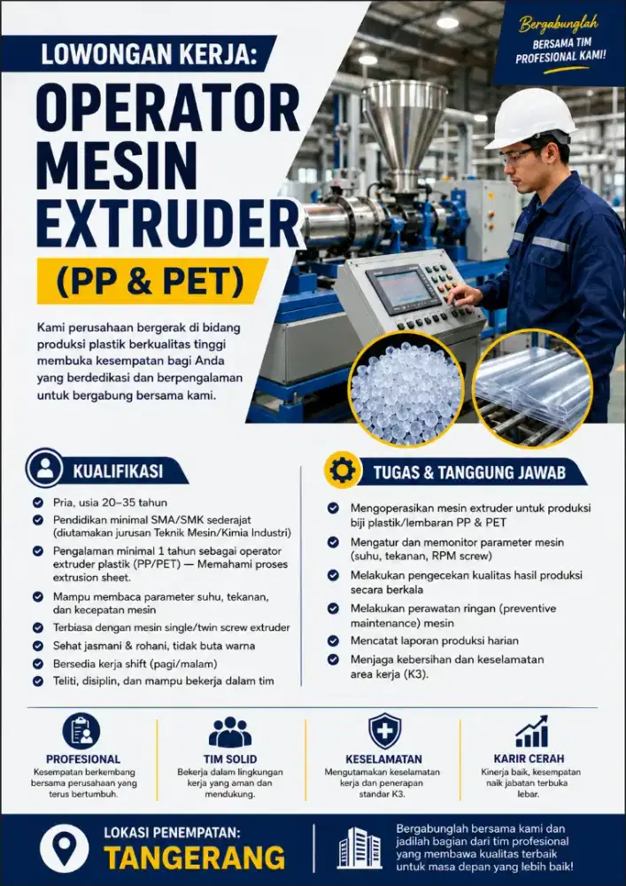 LOWONGAN KERJA: OPERATOR MESIN EXTRUDER (PP & PET)