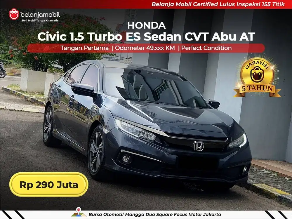 [ GARANSI 5TH ] Honda Civic 1.5 Turbo ES Sedan CVT AT 2020 2021
