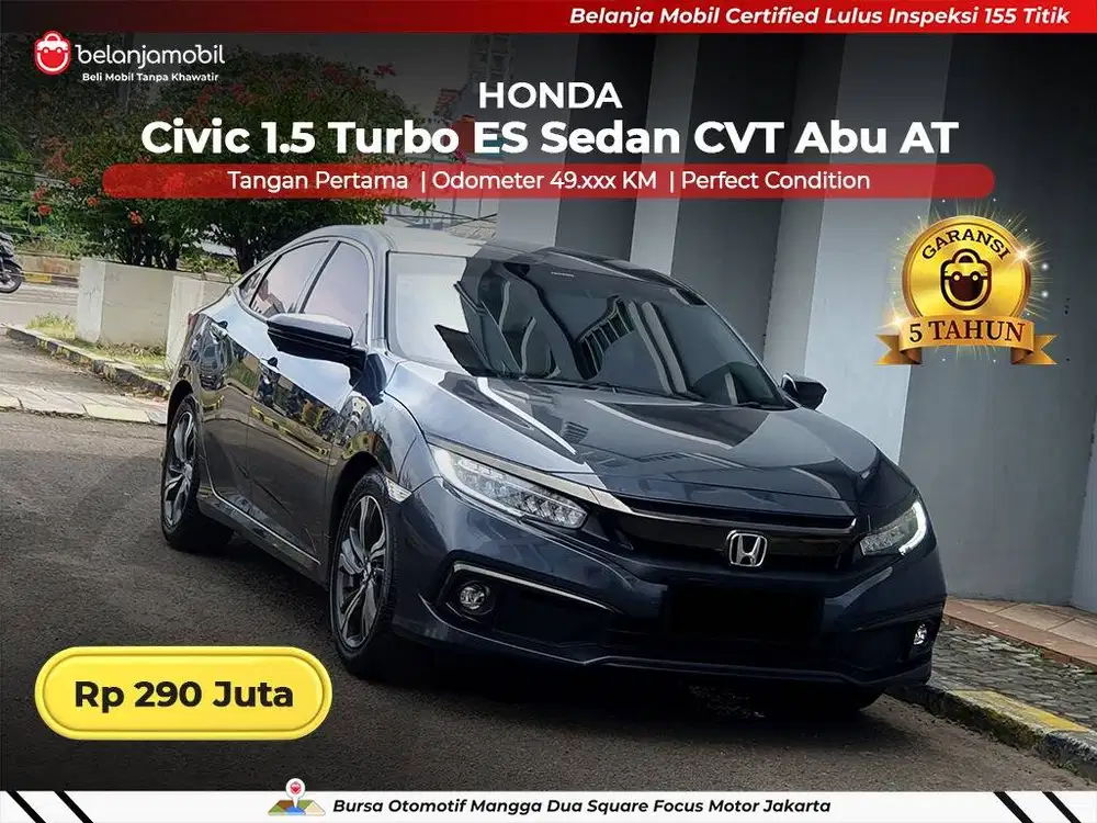 [ GARANSI 5TH ] Honda Civic 1.5 Turbo ES Sedan CVT AT 2020/2021