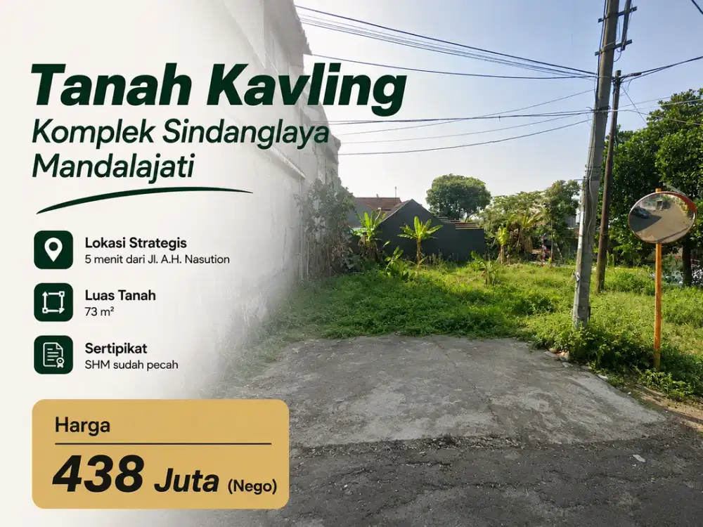 Cari Tanah di Sindanglaya Mandalajati? Kavling SHM 73 m² 438 Juta Nego