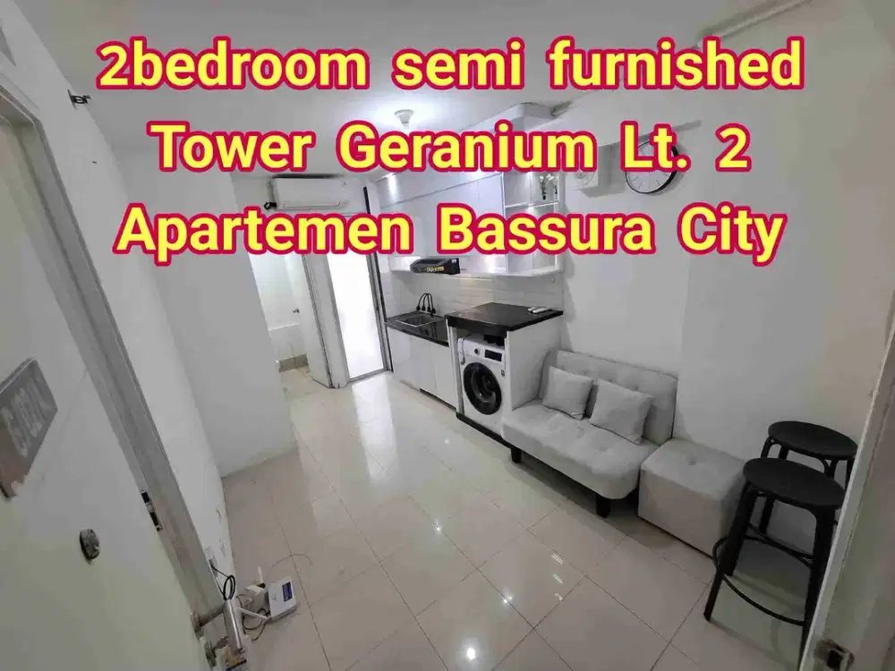 Disewakan Apartemen Siap Huni tipe 2bedroom semi furnished tower geranium lt. 2 Apartemen Bassura City Jatinegara Jakarta Timur