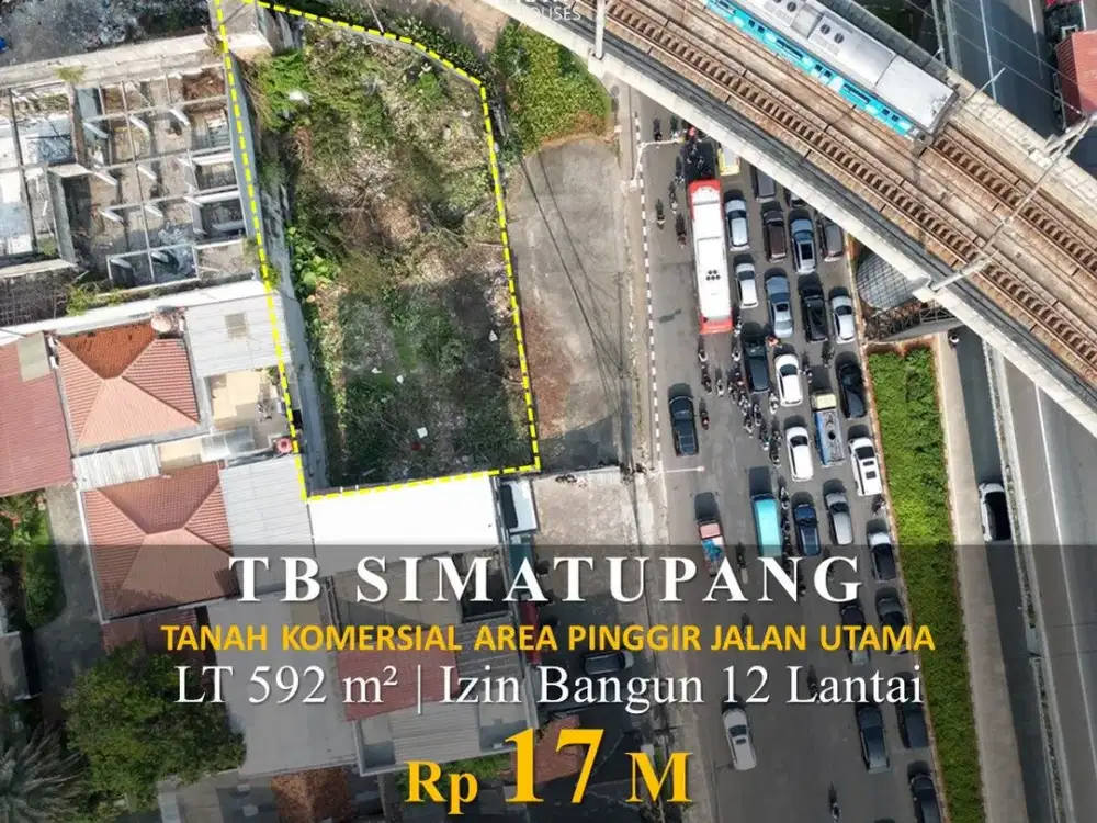 Dijual Tanah Komersial TB Simatupang 592m2 Hoek Izin 12 Lantai SHM Rp17M Nego