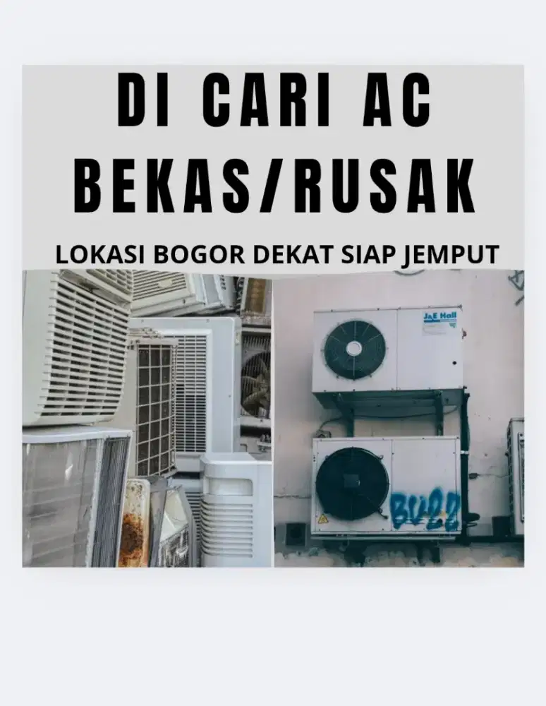 DI CARI AC BEKAS/RUSAK