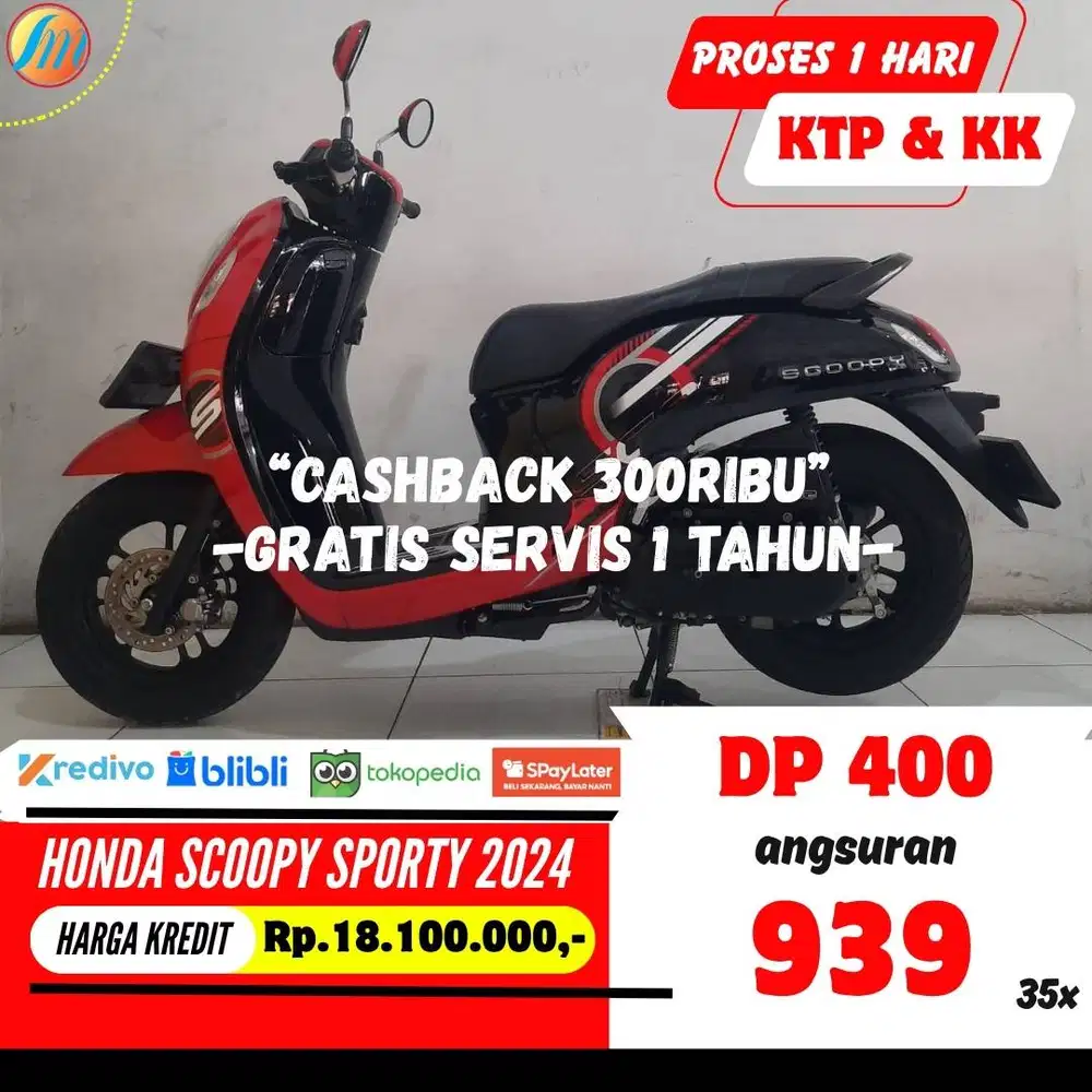 DP CUMA 400RIBU KREDIT HONDA SCOOPY SPORTY 2024 ANGSURAN RINGAN KTP KK