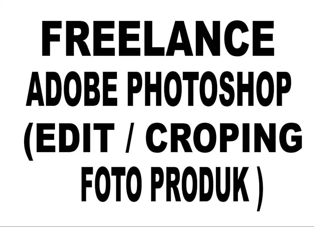 LOWONGAN KERJA  Edit / Croping  Foto Produk