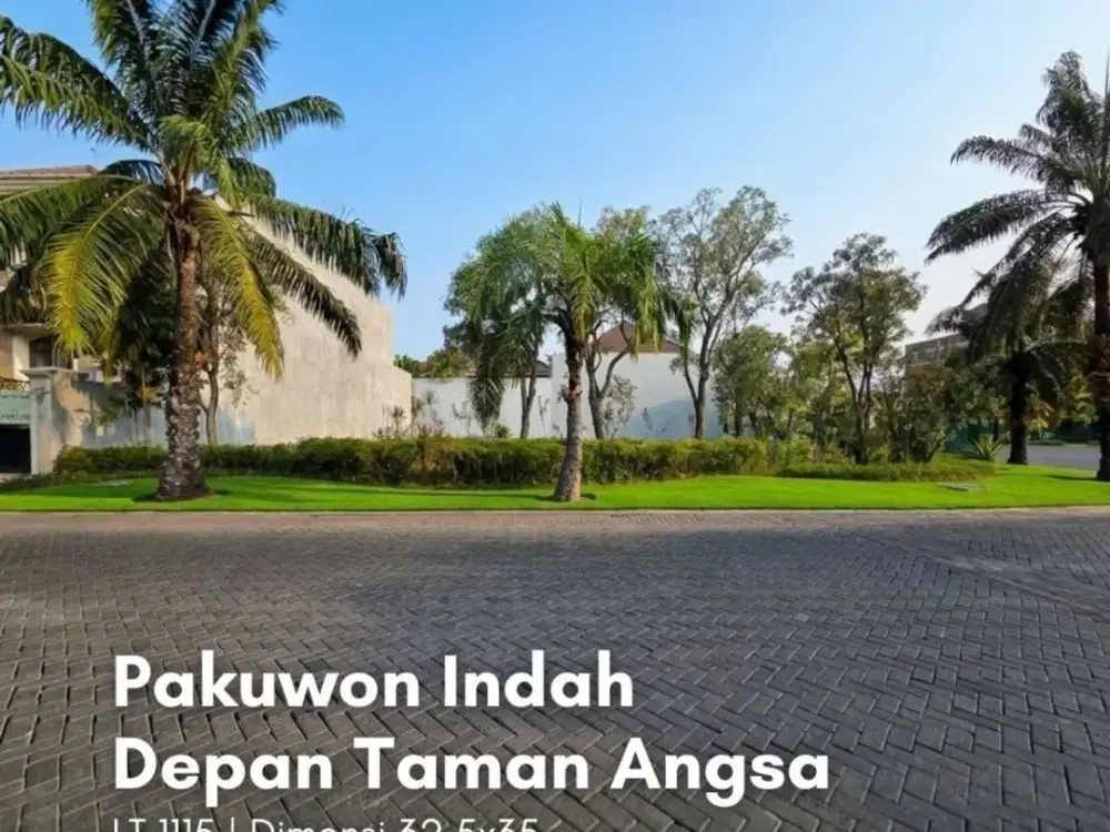 Kavling Pakuwon Indah  LUAR CLUSTER, DEPAN TAMAN ANGSA