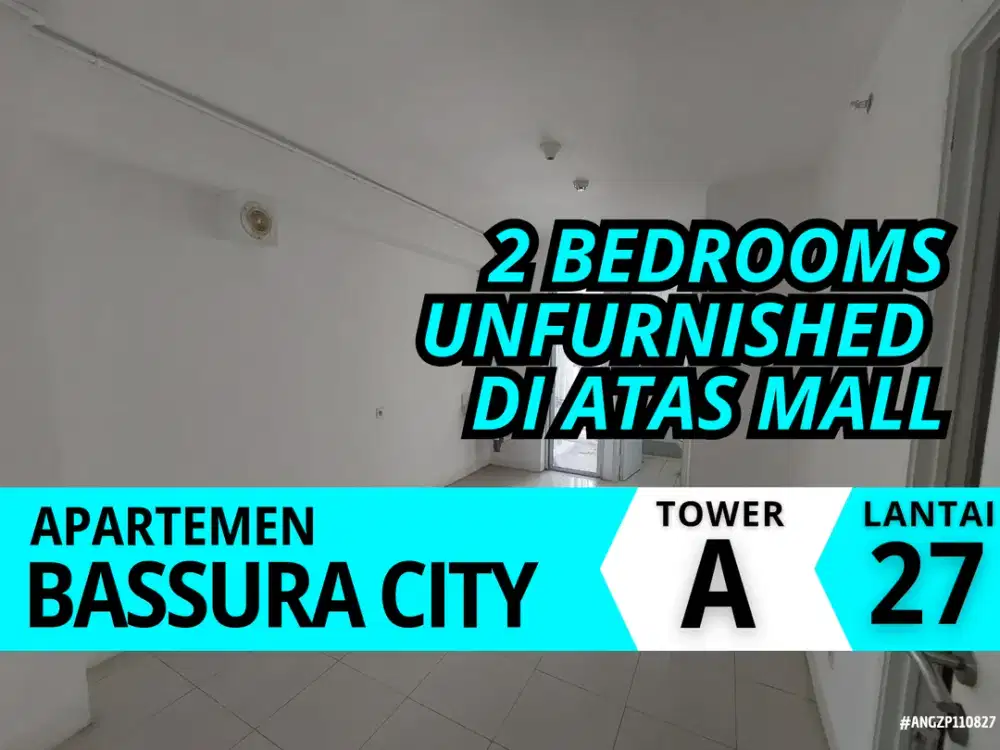 Jual 2 Bed Kosongan Tower Alamanda Di Atas mall Apartemen Bassura City