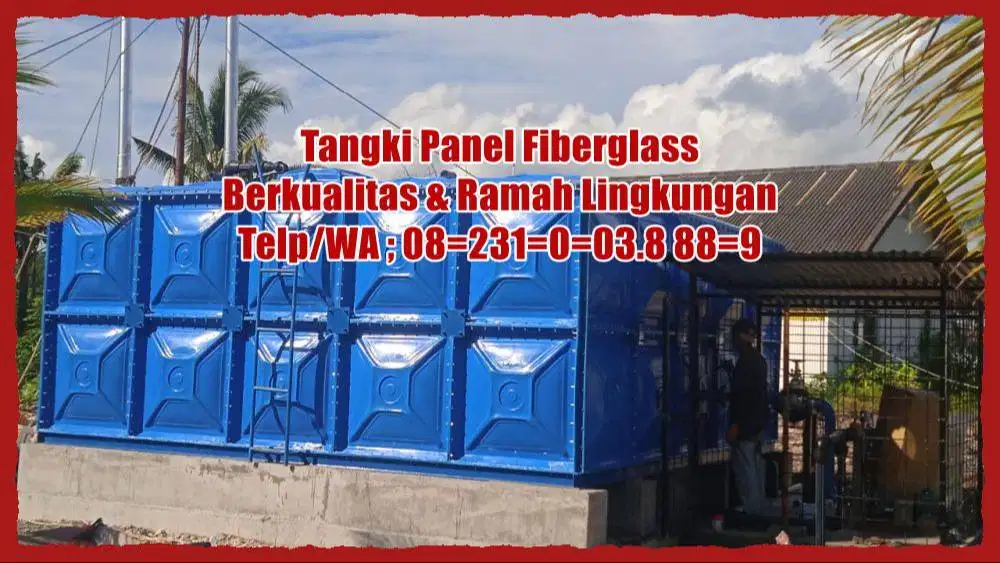 TANGKI PANEL / ROOF TANK / TANGKI AIR / ROOFTANK FRP/ TANGKI FRP