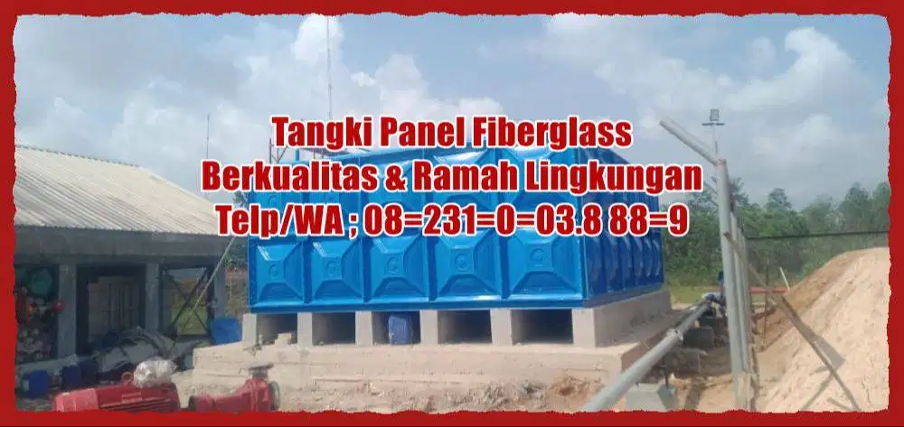 TANGKI AIR FIBERGLASS - TANDON AIR - ROOF TANK FRP - TANGKI PANEL