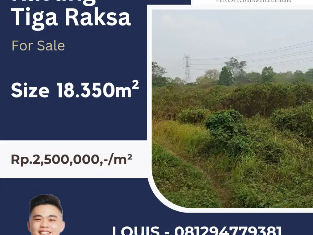 KAVLING TIGA RAKSA TERMUTAH 1,8HA