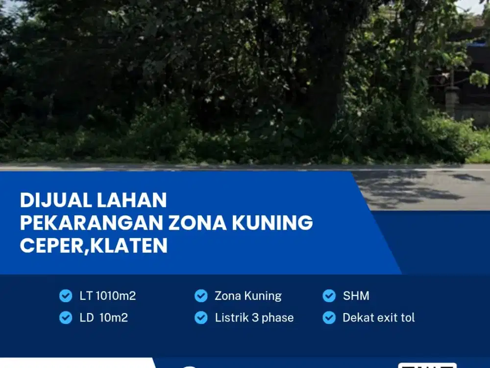 Dijual Tanah Zona Kuning Lokasi Super Strategis Ceper,Klaten Luas 1010m2 BU!!