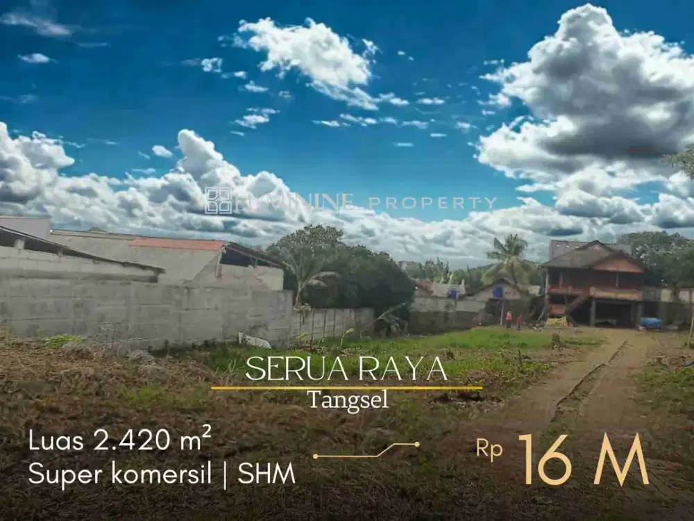 DIJUAL KAVLING LUAS COCOK UNTUK CLUSTER,KANTOR,SEKOLAH,KLINIK,KANTOE DLL DI RAYA SERUA TANGSEL