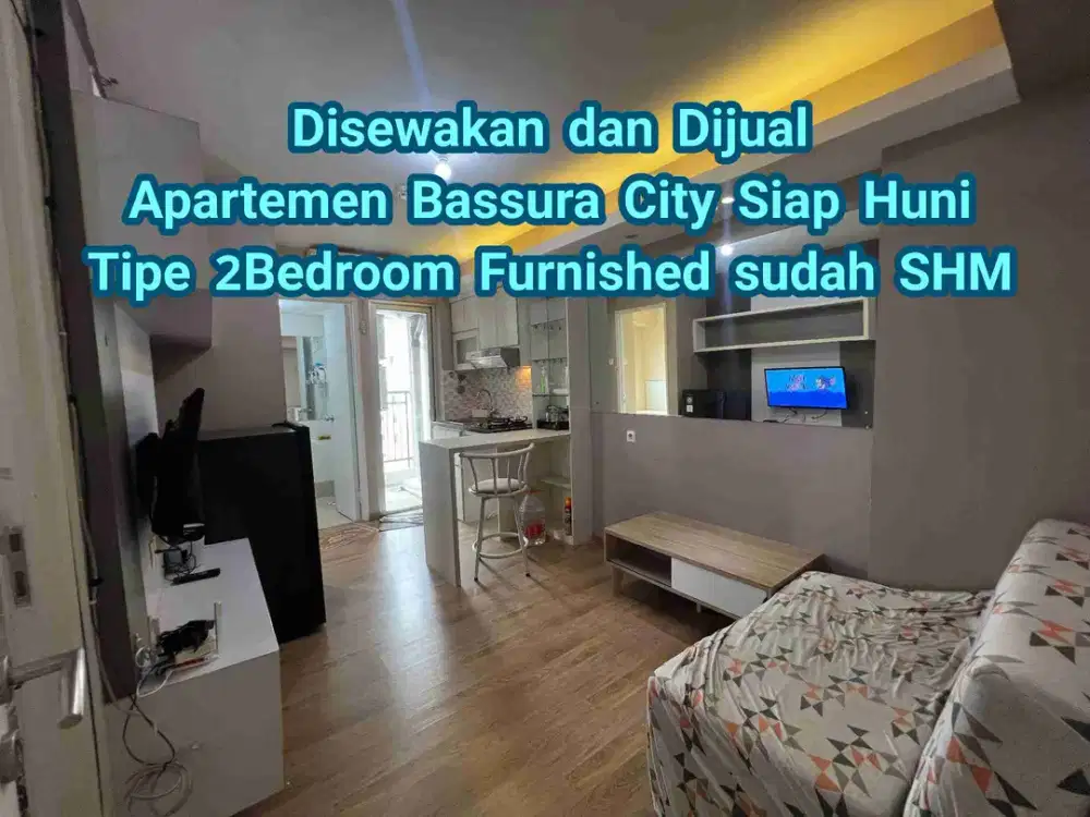 Disewakan  dan dijual Apartemen Siap Huni Sudan free IPL tipe 2bedroom furnished Bassura City