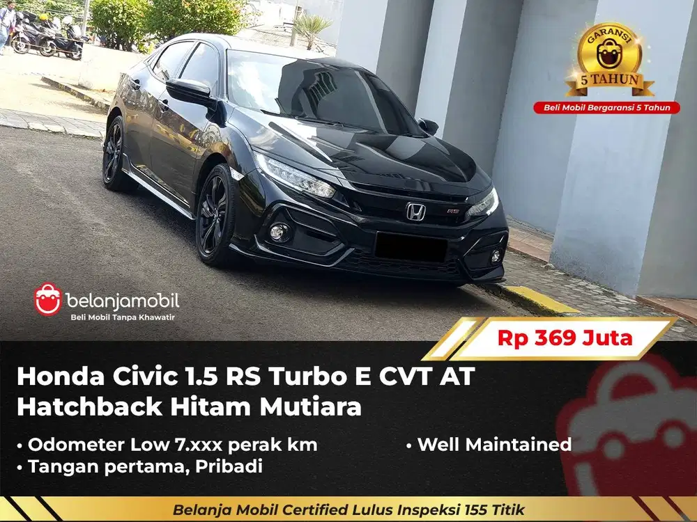 [ KM LOW 7RB ] Honda Civic 1.5 RS Turbo E CVT AT Hatchback 2021/2022