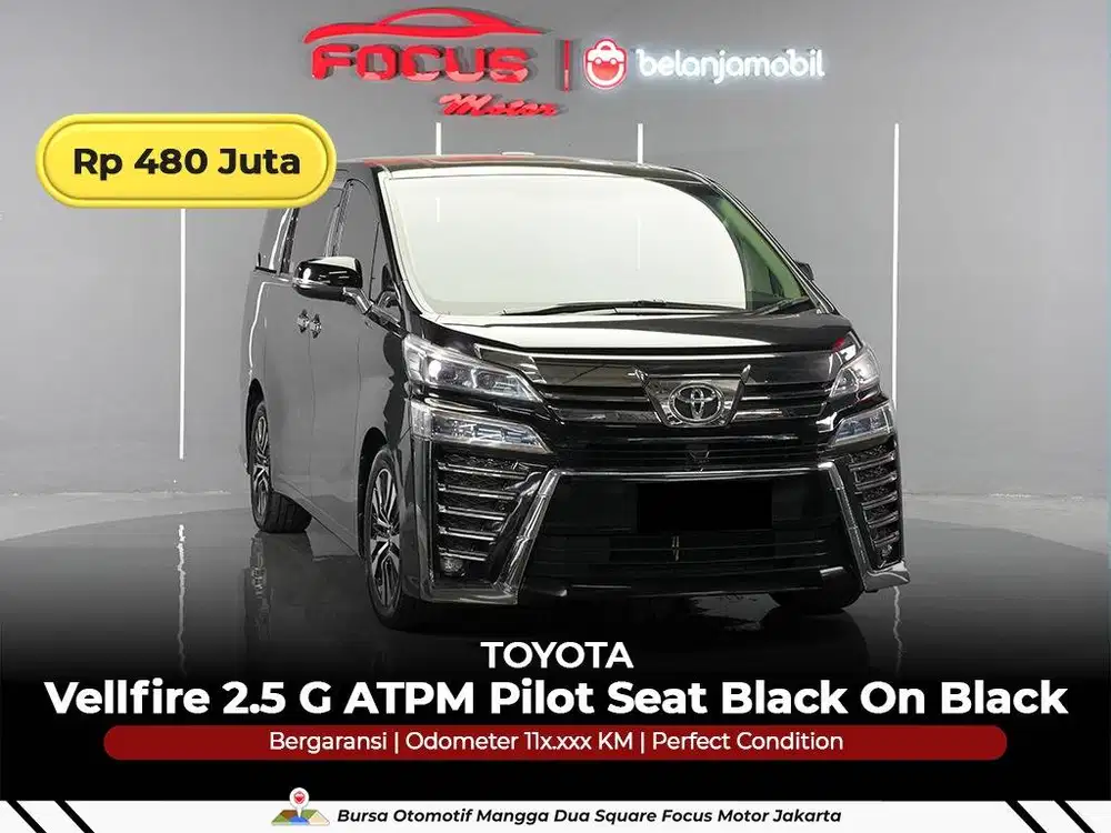 [ GARANSI 5TH ] Toyota Vellfire 2.5 G ATPM Pilot Seat AT 2019/2020