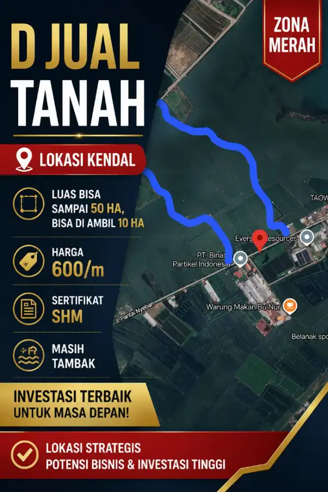 DIJUAL TANAH ZONA MERAH KENDAL 50HEKTAR MURAH DIBAWAH HARGA PASAR