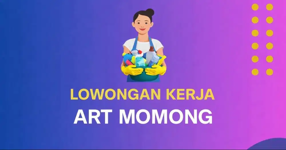 ART Menginap Momong Anak 1 Tahun
