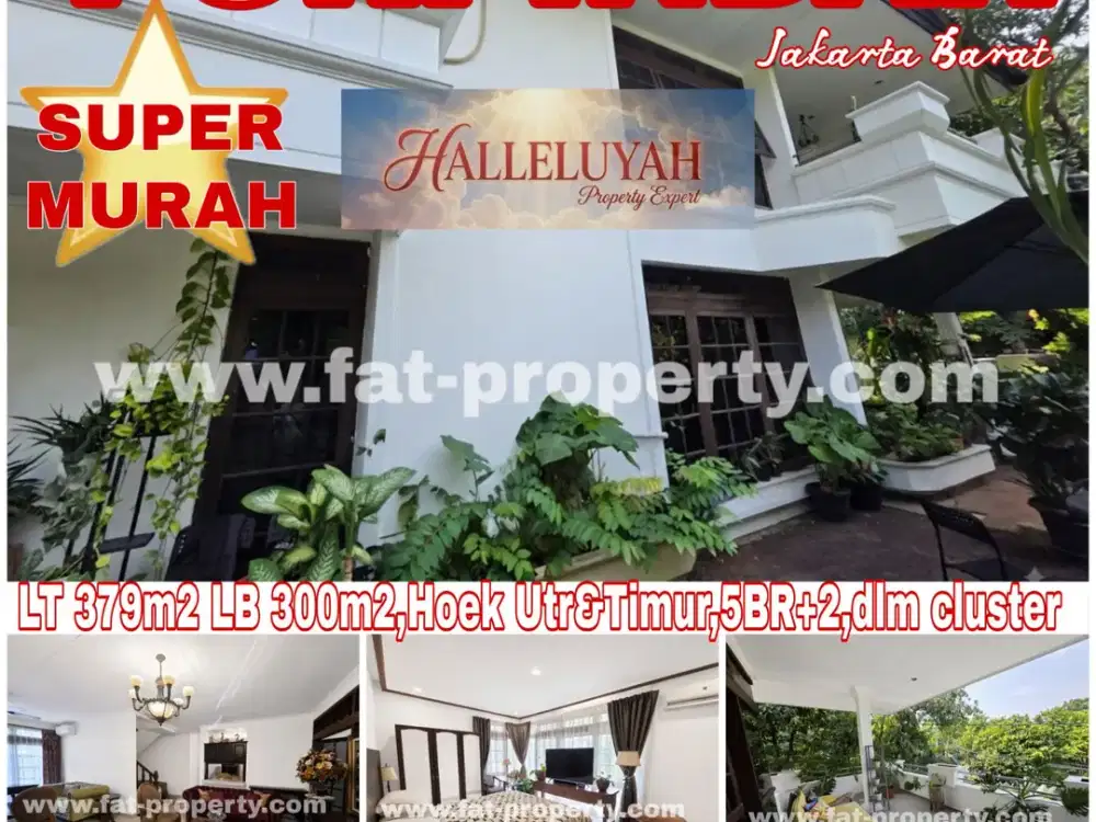 SUPER MURAH!Dijual rumah asri di Puri Indah,JakBar dlm cluster LT379m2 LB300m2,Hoek Utr&Tmr,5BR+2,Bebas banjir