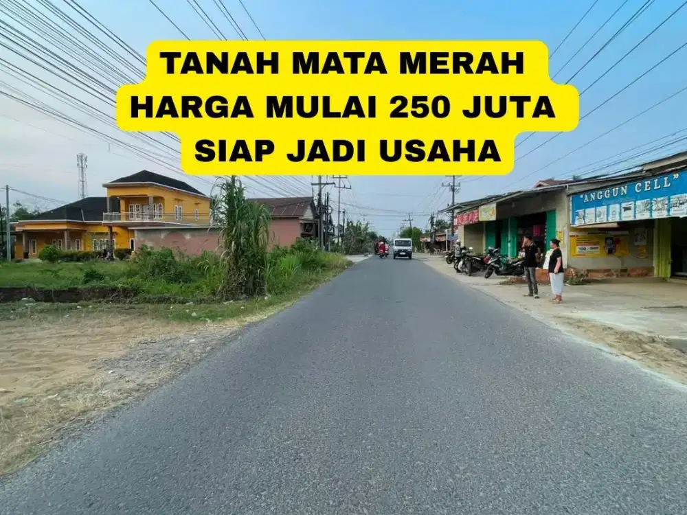 TANAH PINGGIR JALAN MATA MERAH