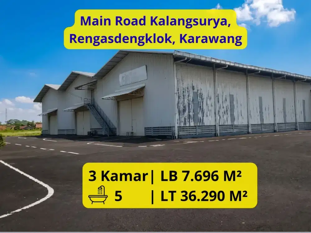 DIJUAL PABRIK EX KARESORI – MAIN ROAD KALANGSURYA, KARAWANG LT 36.290 m² | LB 7.696 m² | Main Road |