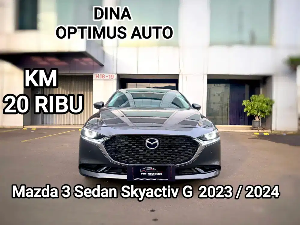 Mazda 3 Sedan SKYACTIV G 2023 /2024 AT 2.0, Km 20Ribu, Pajak MEI 2027