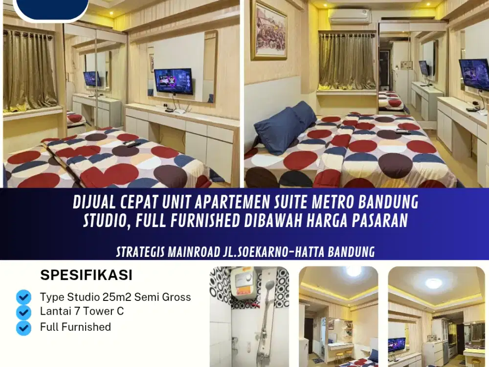 Dijual Cepat Unit Apartemen Suite Metro Bandung Lt.7 Tower C
Studio, Full Furnished Dibawah Harga Pasaran

Strategis Mainroad jl.Soekarno-Hatta Bandung